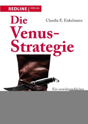 ISBN 9783868812893: Die Venus-Strategie: Ein unwiderstehlicher Karriereratgeber für Frauen