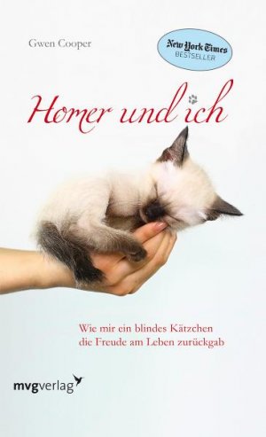 ISBN 9783868821673: Homer und ich - Wie mir ein blindes Kätzchen die Freude am Leben zurückgab