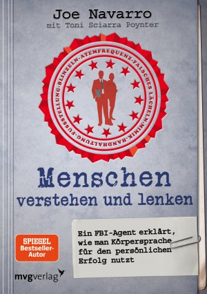 ISBN 9783868822397: Menschen verstehen und lenken - Ein FBI-Agent erklärt, wie man Körpersprache für den persönlichen Erfolg nutzt