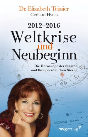 ISBN 9783868822502: 2012-2016. Weltkrise und Neubeginn - Die Horoskope der Staaten und Ihre persönlichen Sterne