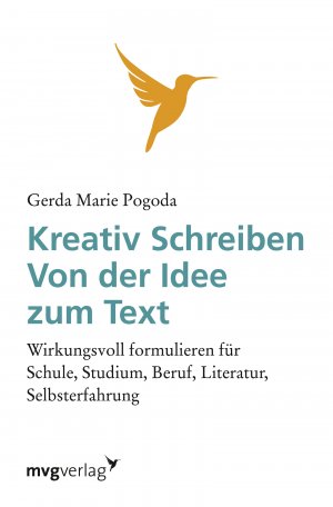 neues Buch – Gerda Marie Pogoda – Kreativ Schreiben von der Idee zum Text