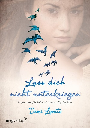 ISBN 9783868823851: Lass dich nicht unterkriegen - Inspiration für jeden einzelnen Tag im Jahr