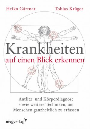 ISBN 9783868824490: Krankheiten auf einen Blick erkennen - Antlitz- und Körperdiagnose sowie weitere Techniken, um Menschen ganzheitlich zu erfassen