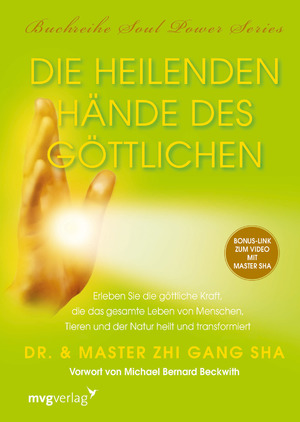 ISBN 9783868825961: Die heilenden Hände des Göttlichen : Erleben Sie die göttliche Kraft, die das gesamte Leben von Menschen, Tieren und der Natur heilt und transformiert