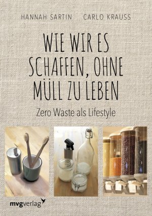 ISBN 9783868827217: Wie wir es schaffen, ohne Müll zu leben - Zero Waste als Lifestyle