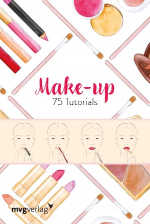 ISBN 9783868829563: MAKE UP – 75 Tutorials