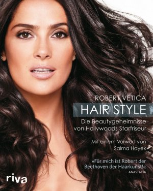 ISBN 9783868830446: Hair Style - Die Beautygeheimnisse von Hollywoods Starfriseur