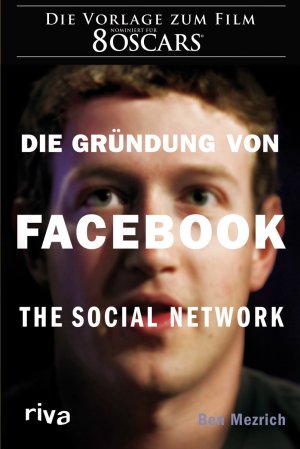 ISBN 9783868831542: Die Gründung von Facebook - The social network ( in deutscher Sprache )