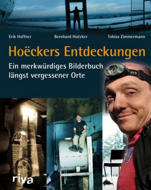 ISBN 9783868831726: Hoëckers Entdeckungen - Ein merkwürdiges Bilderbuch längst vergessener Orte