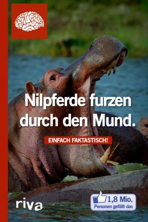 ISBN 9783868834239: Nilpferde furzen durch den Mund - Einfach faktastisch!