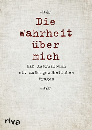 ISBN 9783868835038: Die Wahrheit über mich - Ein Ausfüllbuch mit außergewöhnlichen Fragen