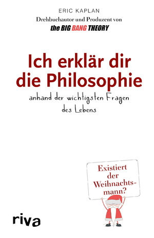 ISBN 9783868835250: Ich erklär dir die Philosophie - anhand der wichtigsten Fragen des Lebens