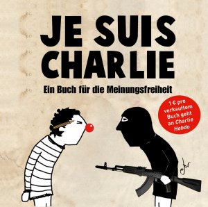 ISBN 9783868836561: Je suis Charlie – Ein Buch für die Meinungsfreiheit