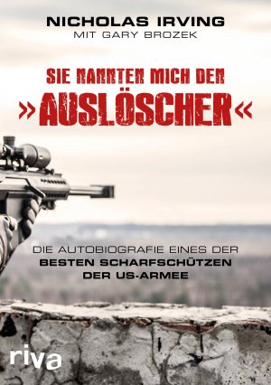 ISBN 9783868836882: Sie nannten mich den »Auslöscher« - Die Autobiografie eines der besten Scharfschützen der US-Armee