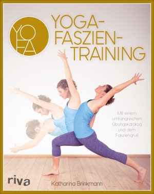 gebrauchtes Buch – Katharina Brinkmann – Yoga-Faszientraining - Mit umfangreichem Übungskatalog und dem Fasziengruß