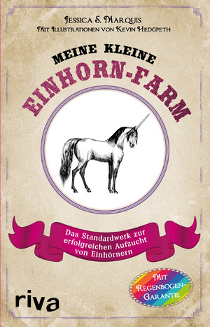 ISBN 9783868839531: Meine kleine Einhorn-Farm: Das Standardwerk zur erfolgreichen Aufzucht von Einhörnern