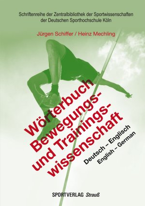 ISBN 9783868841497: Wörterbuch Bewegungs- und Trainingswissenschaft - Deutsch - Englisch / English - German