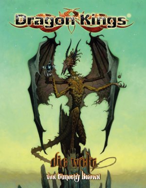 ISBN 9783868898989: Dragon Kings – Die Welt – Pathfinder Kampagnenwelt