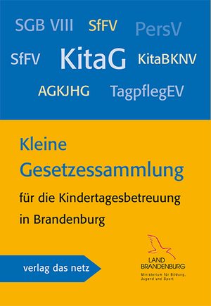 ISBN 9783868921090: Kleine Gesetzessammlung – für die Kindertagesbetreuung in Brandenburg