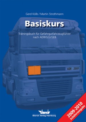 ISBN 9783868970050: Basiskurs - Trainingsbuch für Gefahrgutfahrzeugführer nach ADR/GGVSEB