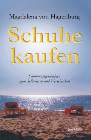 ISBN 9783869019130: Schuhe kaufen - Schmunzelgeschichten zum Selberlesen und Verschenken