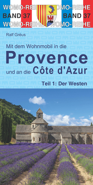 ISBN 9783869033761: Mit dem Wohnmobil in die Provence und an die Cote d'Azur - Teil 1: Der Westen