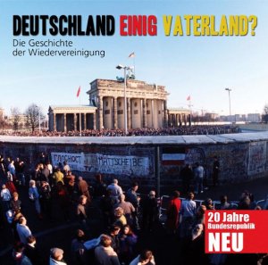 ISBN 9783869080499: Deutschland einig Vaterland? - Die Geschichte der Wiedervereinigung