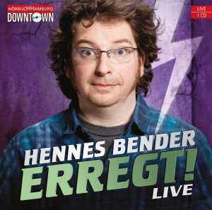 neues Hörbuch – Hennes Bender – Erregt!, 1 Audio-CD