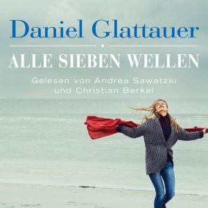 gebrauchtes Hörbuch – Daniel Glattauer – Alle sieben Wellen - 4 CDs