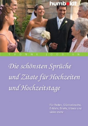 ISBN 9783869100081: Die schönsten Sprüche und Zitate für Hochzeiten und Hochzeitstage : Für Reden, Glückwünsche, E-Mails, Briefe, Videos und vieles mehr