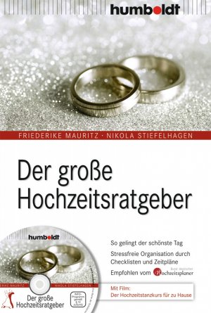 ISBN 9783869100227: Der große Hochzeitsratgeber – So gelingt der schönste Tag. Stressfreie Organisation durch Checklisten und Zeitpläne. Empfohlen vom Bund deutscher Hochzeitsplaner. Mit Film: Der Hochzeits-Tanzkurs für zu Hause