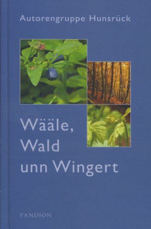 ISBN 9783869110325: Wääle, Wald und Wingert. [M.vollst.Orig.-Unterschrift v. Liesel Franz a.Vors.]. [M.Beiträgen von: Rudi Alexius, Cäcilie Alt, Edith M. Barden, Sarah Bausen, Christa Berlandi, Norbert Bolländer, Margret Drees, Hermann Emmerich, Liesel Franz, Joachim Franzmann, Hilde Gerhard, Günter Hamann, Ingeborg Helbach, Erna Hennecke, Gabriele Hohmann, Liselotte Hornemann, Bernd Johann, Elfriede Karsch, Gisela Kassel, Cilli Kehsler, Waltraud Krendler-Gribat, Gisela Spic und Kuno Weis].