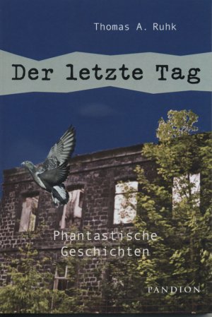 ISBN 9783869110844: Der letzte Tag – Phantastische Geschichten