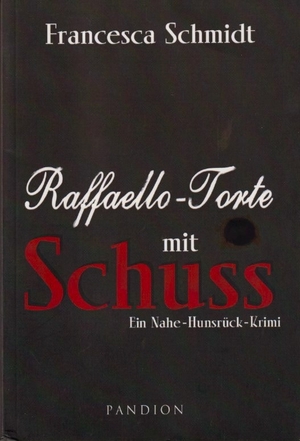 neues Buch – Francesca Schmidt – Raffaello-Torte mit Schuss