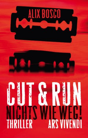 ISBN 9783869131665: Cut & Run - Nichts wie weg! - Thriller - bk2151