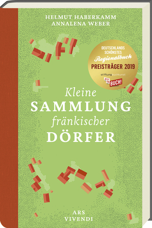 ISBN 9783869139906: Kleine Sammlung fränkischer Dörfer - Ausgezeichnet als Deutschlands schönstes Regionalbuch 2019