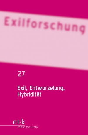 ISBN 9783869160368: Exilforschung. Ein internationales Jahrbuch / Exil, Entwurzelung, Hybridität