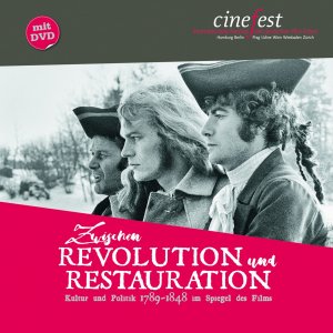 ISBN 9783869166483: Zwischen Revolution und Restauration – Kultur und Politik 1789-1848 im Spiegel des Films