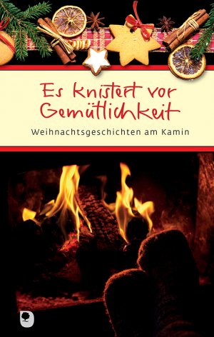 ISBN 9783869174907: Es knistert vor Gemütlichkeit - Weihnachtsgeschichten am Kamin