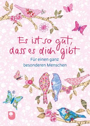 ISBN 9783869177458: Es ist so gut, dass es dich gibt / Für einen ganz besonderen Menschen