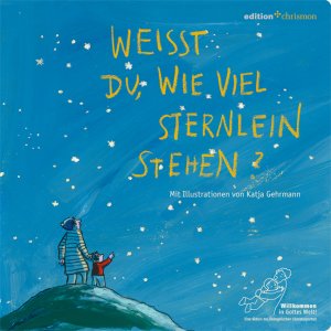 gebrauchtes Buch – Wilhelm, Hey und Katja Gehrmann – Weißt du, wie viel Sternlein stehen? Ein klassisches Schlaflied als Gute-Nacht-Geschichte für Kleinkinder. Christliches Gute-Nacht-Lied mit Text, Noten und einfühlsamen Illustrationen