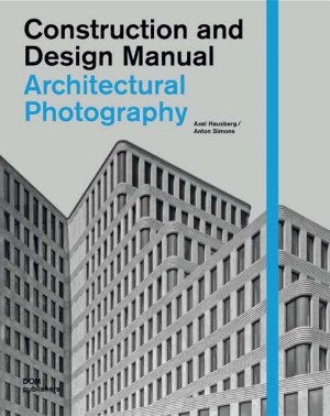 ISBN 9783869221946: Architectural Photography.