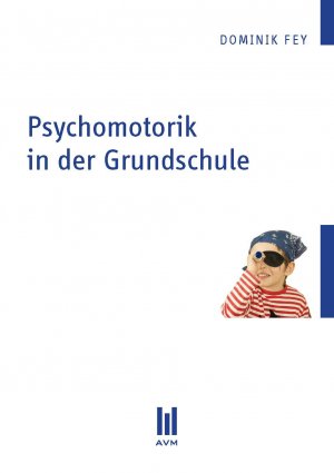 ISBN 9783869242026: Psychomotorik in der Grundschule