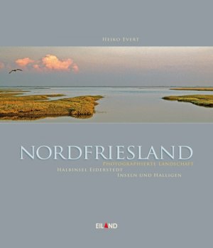 ISBN 9783869261478: Nordfriesland Buch - Photographierte Landschaft Halbinsel Eiderstedt Inseln und Halligen