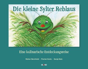 ISBN 9783869265674: Die kleine Sylter Reblaus - Eine kulinarische Entdeckungsreise