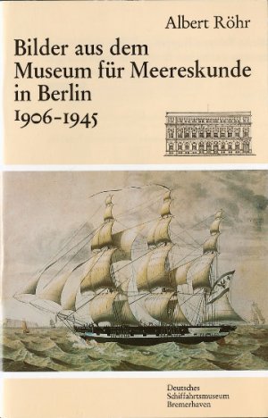 ISBN 9783869272009: Bilder aus dem Museum für Meereskunde in Berlin, 1906-1945