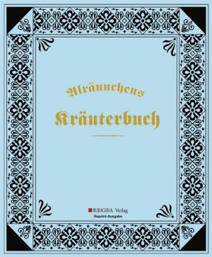 ISBN 9783869290706: Alräunchens Kräuterbuch