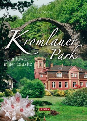 ISBN 9783869291437: Kromlauer Park – Juwel in der Lausitz