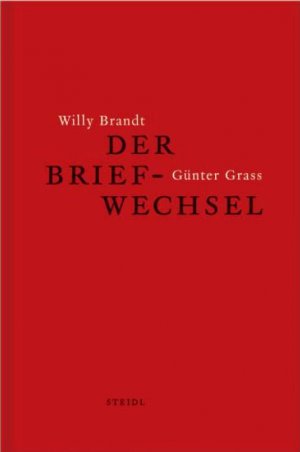 ISBN 9783869306100: Willy Brandt und Günter Grass - Der Briefwechsel