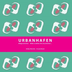 ISBN 9783869317052: Urbanhafen - Bildgeschichten - Bilder erzählen ihre Geschichten